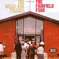 Fairfield Four : The Bells Are Tolling : 1 CD :  : 771
