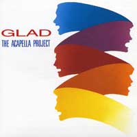 Glad : Acappella Project I : 1 CD :  : 084418244522