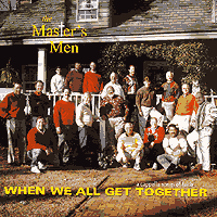 Master's Men : When We All Get Together : 1 CD : 