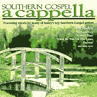 Various Artists : Southern Gospel A Cappella : 1 CD :  : 614187124123 : DAYW1241.2