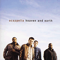 Acappella Company : Heaven and Earth : 1 CD : 821277018723 : 187