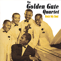 Golden Gate Quartet : Rock My Soul : 1 CD :  : 173