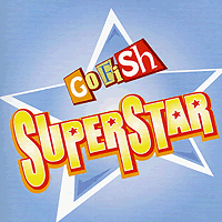 Go Fish : Superstar : 1 CD :  : 703132262420