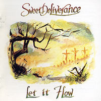 Sweet Deliverance : Let If Flow : 1 CD : 