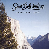 Sweet Deliverance : Sweet Sweet Spirit : 1 CD : 
