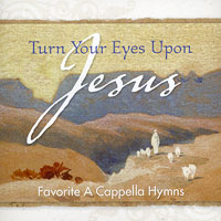 Discovery Singers : Turn Your Eyes Upon Jesus : 1 CD : 