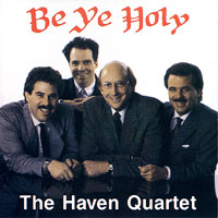 Haven Quartet : Be Ye Holy : 1 CD : 