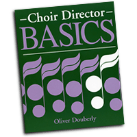 Oliver Douberly : Choir Director Basics : 01 Book :  : 6136