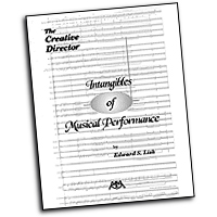 Ed Lisk : The Creative Director - Intangibles of Music Performance : Book : Ed Lisk :  : 073999556797 : 0962430854 : 00317003