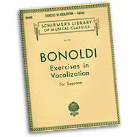 Claudio Bonoldi : Exercises in Vocalization - Soprano : Vocal Warm Up Exercises :  : 884088649838 : 50252850