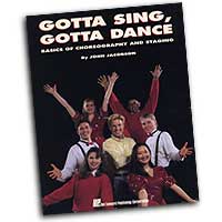 John Jacobson : Gotta Sing, Gotta Dance: Basics of Choreography and Staging : Book : John Jacobson :  : 073999458251 : 0793524644 : 08745825