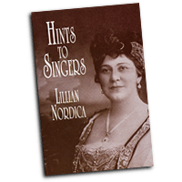 Lillian Nordica : Hints to Singers : Book :  : 06-400948