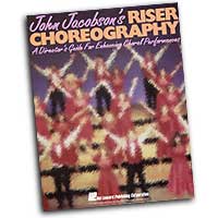 John Jacobson : Riser Choreography : Book : John Jacobson :  : 073999458275 : 0793524652 : 08745827