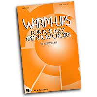 Kirby Shaw : Warm-Ups for Pop, Jazz and Show Choirs : Vocal Warm Up Exercises :  : 073999857160 : 08201243