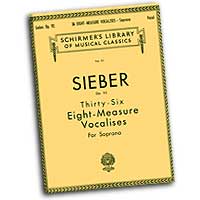 Ferdinand Sieber : Vocalises - Soprano : Solo : Vocal Warm Up Exercises : Ferdinand Sieber : 073999527902 : 079358826X : 50252790