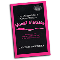 James C. McKinney : Diagnosis & Correction of Vocal Faults : 01 Book & 1 CD :  : 1577664035