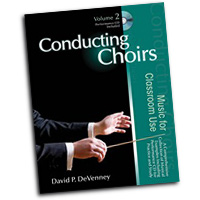 David P. DeVenney : Conducting Choirs Vol 2 - Music For Classroom Use : 01 Book & 1 CD : David P. DeVenney :  : 9781429117548 : 30/2559R