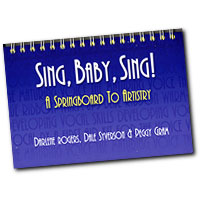 Darlene Rogers with Dale Syverson, Peggy Gram : Sing, Baby, Sing: The Book : Book : 