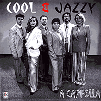 Cool and Jazzy : A Cappella : 1 CD : 
