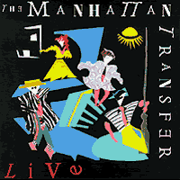 The Manhattan Transfer : Live  : 1 CD : CCL6333.2