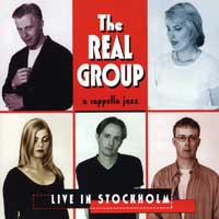 The Real Group : Live In Stockholm : 1 CD