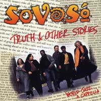SoVoSo : Truth And Other Stories : 1 CD