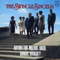 The Swingle Singers : Anyone For Mozart, Bach, Handel, Vivaldi? : 1 CD : verve 26948