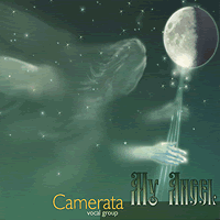 Camerata Vocal Group : My Angel : 1 CD : 