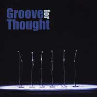 Groove For Thought : Groove For Thought : 1 CD : 