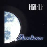 High Five : Moondance : 1 CD