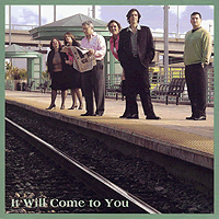 Sixth Wave : It Will Come To You : 1 CD : 
