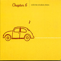 Chapter 6 : With the Windows Down : 1 CD