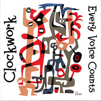 Clockwork : Every Voice Counts : 1 CD : CW2010