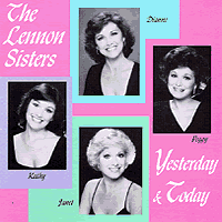 Lennon Sisters : Yesterday & Today : 00  1 CD : 7039-2