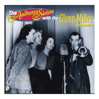 Andrews Sisters with the Glenn Miller Orchestra : The Chesterfield Broadcasts : 2 CDs : 82876543062-3 : 82876543062