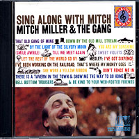 Mitch Miller and the Gang : Sing Along With Mitch : 1 CD :  : 886972379128    : 4A723791