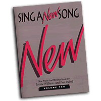 Free Indeed Ministries : Sing a New Song Vol 10 : SATB : Songbook