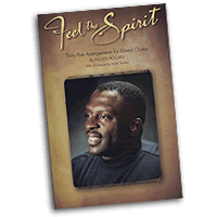 Moses Hogan : Feel The Spirit : Mixed 5-8 Parts : 01 Songbook : Moses Hogan : 073999437034 : 0634058444 : 08743703