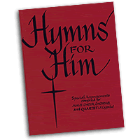 Hartsmen : Hymns For Him : TTBB : 01 Songbook : Rudy Hart