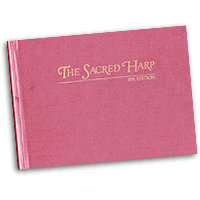 Various Arrangers : The Sacred Harp : SATB : Songbook : 