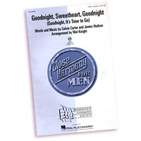 Close Harmony For Men : Goodnight, Sweetheart, Goodnight - 4 Charts and Parts CD : TTBB : Sheet Music & Parts CD : 884088240424 : 08748789