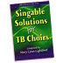 Mary Lynn Lightfoot (editor) : Singable Solutions for TB Choirs : TB : Accompaniment CD : 000308094176 : 99/1818H