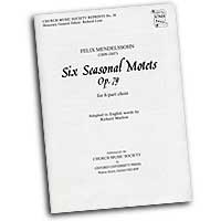 Felix Mendelssohn : Six Seasonal Motets : SATB : Songbook : Felix Mendelssohn : 9780193953222 : 9780193953222