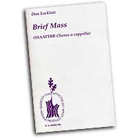 Dan Locklair : Brief Mass : SSAATTBB : Songbook :  : 073999827439 : 0793569761 : 50482743