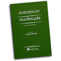 Egon Kraus (Editor) : European Madrigals : SATB : Songbook :  : 073999305906 : 1617808598 : 50330590