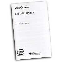 Otto Olsson : Six Latin Hymns : SATB : Songbook :  : 073999154047 : WH120