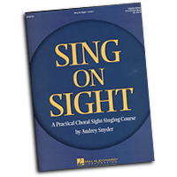 Audrey Snyder : Sing on Sight - A Practical Choral Sight-Singing Course (for 2-Part / 3-Part Mixed Voices) : 3 Parts : 01 Book :  : 884088111595 : 1423420519 : 08745732