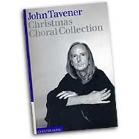 John Tavener : Christmas Choral Collection : SATB : Songbook : John Tavener : 884088423476 : 0711977143 : 14032768