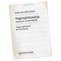 Kari Ala-Pollanen : Negro Spirituals for SA Chorus : 2-Part : Songbook : 073999361216 : 48000691