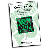 Song Count On Me Choral And Vocal Sheet Music Arrangements